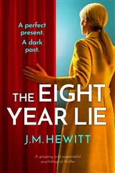 Book cover of The Eight-Year Lie by J.M. Hewitt