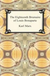 Book cover of The Eighteenth Brumaire of Louis Bonaparte by Karl Marx