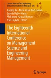 Book cover of The Eighteenth International Conference on Management Science and Engineering Management by Jiuping Xu