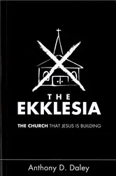 Book cover of The Ekklesia by Anthony Daley