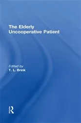 Book cover of The Elderly Uncooperative Patient by T.L. Brink