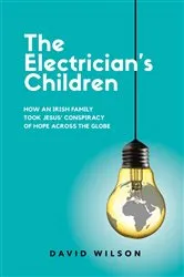 Book cover of The Electrician's Children by David Wilson