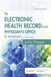 Book cover of The Electronic Health Record for the Physician's Office E-Book (3rd ed.) by Pepper BS, CMA (AAMA), Julie