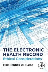 Book cover of The Electronic Health Record by Eike-Henner W. Kluge