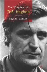 Book cover of The Elegies of Ted Hughes by E. Hadley