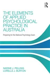Book cover of The Elements of Applied Psychological Practice in Australia by Nadine Pelling