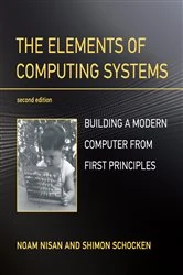 Book cover of The Elements of Computing Systems, second edition by Noam Nisan