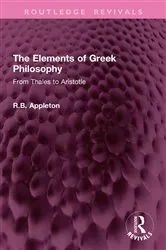 Book cover of The Elements of Greek Philosophy by R.B. Appleton