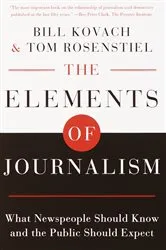 Book cover of The Elements of Journalism by Bill Kovach