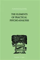 Book cover of The Elements Of Practical Psycho-Analysis by Paul Bousfield