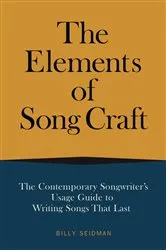 Book cover of The Elements of Song Craft by Billy Seidman