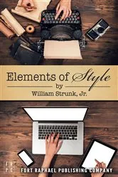 Book cover of The Elements of Style - Unabridged by Strunk, Jr., William,