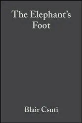 Book cover of The Elephant's Foot by Blair Csuti