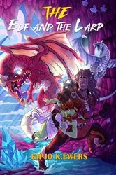 Book cover of The Elf and the LARP by Kipjo Ewers