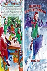 Book cover of The Elf Who Didn't Like Christmas by Jessie Best