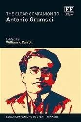 Book cover of The Elgar Companion to Antonio Gramsci by Unknown