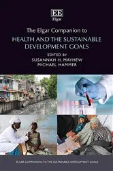 Book cover of The Elgar Companion to Health and the Sustainable Development Goals by Susannah H. Mayhew