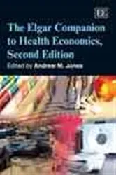 Book cover of The Elgar Companion to Health Economics, Second Edition (2nd ed.) by Andrew M. Jones