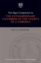 Book cover of The Elgar Companion to the Extraordinary Chambers in the Courts of Cambodia by Unknown