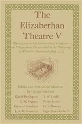 Book cover of The Elizabethan Theatre V by George R Hibbard