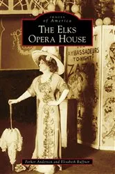 Book cover of The Elks Opera House by Unknown