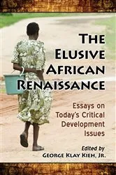 Book cover of The Elusive African Renaissance by Kieh, George Klay, Jr.