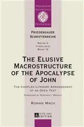 Book cover of The Elusive Macrostructure of the Apocalypse of John by Horst Friedrich Rolly