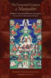 Book cover of The Emanated Scripture of Manjushri by Shabkar Tsogdruk Rangdrol