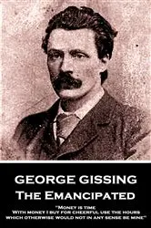 Book cover of The Emancipated by George Gissing