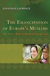 Book cover of The Emancipation of Europe's Muslims by Jonathan Laurence