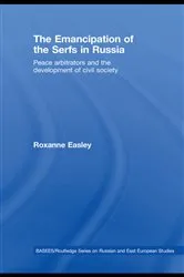 Book cover of The Emancipation of the Serfs in Russia by Roxanne Easley