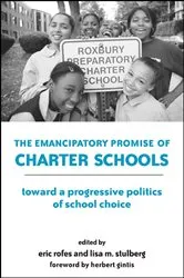 Book cover of The Emancipatory Promise of Charter Schools by Eric Rofes
