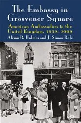 Book cover of The Embassy in Grosvenor Square by Alison R. Holmes