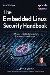 Book cover of The Embedded Linux Security Handbook by Matt St. Onge