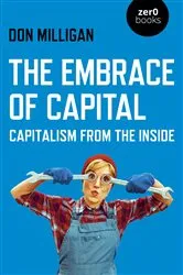 Book cover of The Embrace of Capital by Unknown