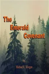 Book cover of The Emerald Covenant by Michael E. Morgan
