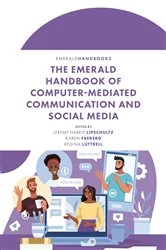 Book cover of The Emerald Handbook of Computer-Mediated Communication and Social Media by Jeremy Harris Lipschultz