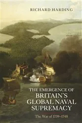Book cover of The Emergence of Britain's Global Naval Supremacy by Richard Harding