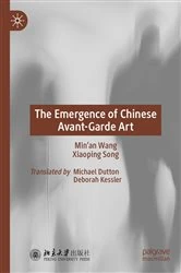 Book cover of The Emergence of Chinese Avant-Garde Art by Min'an Wang