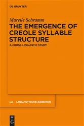 Book cover of The Emergence of Creole Syllable Structure by Mareile Schramm
