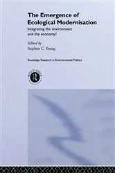 Book cover of The Emergence of Ecological Modernisation by Mr Stephen C Young
