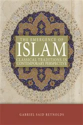 Book cover of The Emergence of Islam by Gabriel Said Reynolds