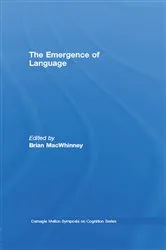 Book cover of The Emergence of Language by Brian MacWhinney