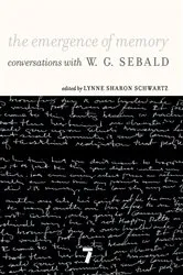Book cover of The Emergence of Memory by W.G. Sebald