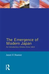 Book cover of The Emergence of Modern Japan by Janet Hunter
