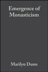 Book cover of The Emergence of Monasticism by Marilyn Dunn