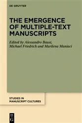 Book cover of The Emergence of Multiple-Text Manuscripts by Alessandro Bausi