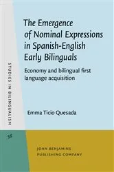 Book cover of The Emergence of Nominal Expressions in Spanish-English Early Bilinguals by Unknown