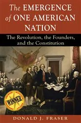 Book cover of The Emergence of One American Nation by Donald J. Fraser