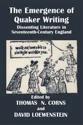 Book cover of The Emergence of Quaker Writing by T. Corns